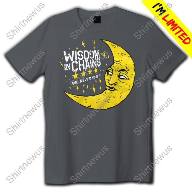 Official Cold Cuts Merch Wisdom In Chains Moon We Never Sleep Shirt