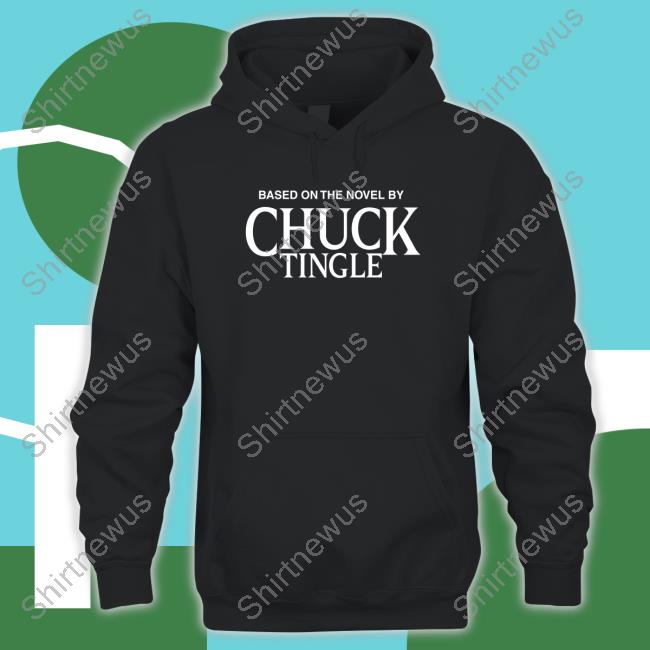 Based On The Novel By Chuck Tingle Shirt