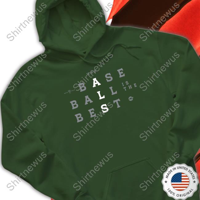 Sarah Langs Baseball Is The Best Shirt Baseball Is The Best Hoodie RotoWear Rob Friedman
