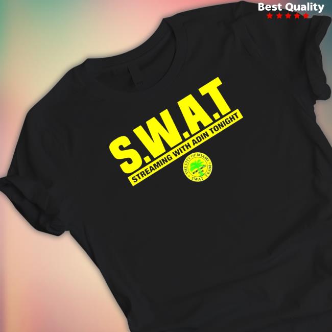 Swat Streaming with Adin Tonight Hoodies