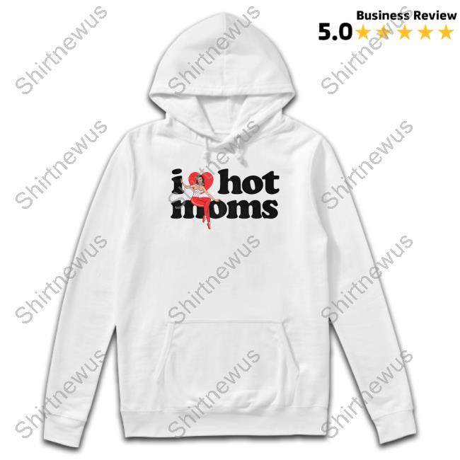 Danny Duncan Merch I Heart Hot Moms Swing White T Shirts Dannyduncan69