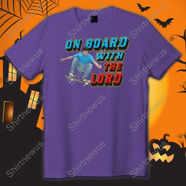 On Board With The Lord Tee