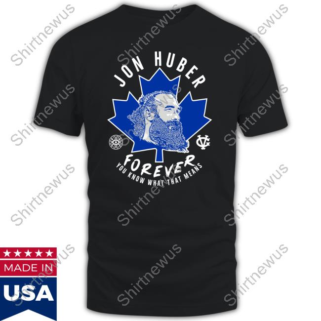 Official Jon Huber Forever New Shirt