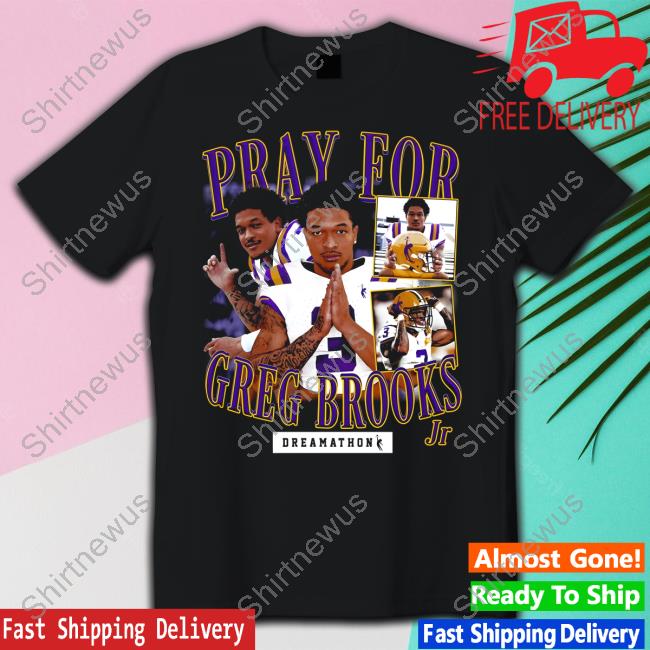 Dreamathon Merch Pray For Greg Brooks Jr T-Shirt