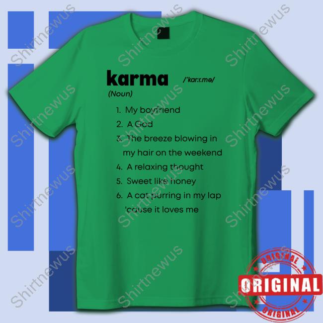 Official Karma My Boyfriend A God The Breeze Blowing In My Hair On The Weekend Hoodie
