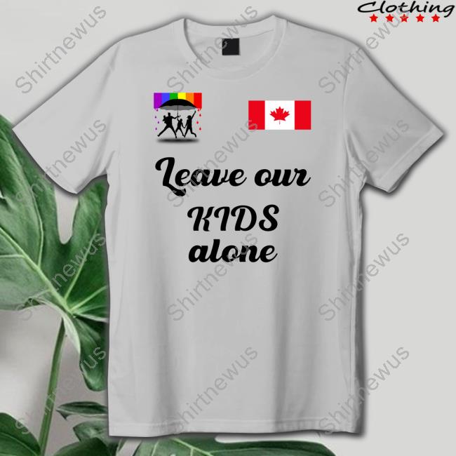Leave Our Kids Alone Shirts