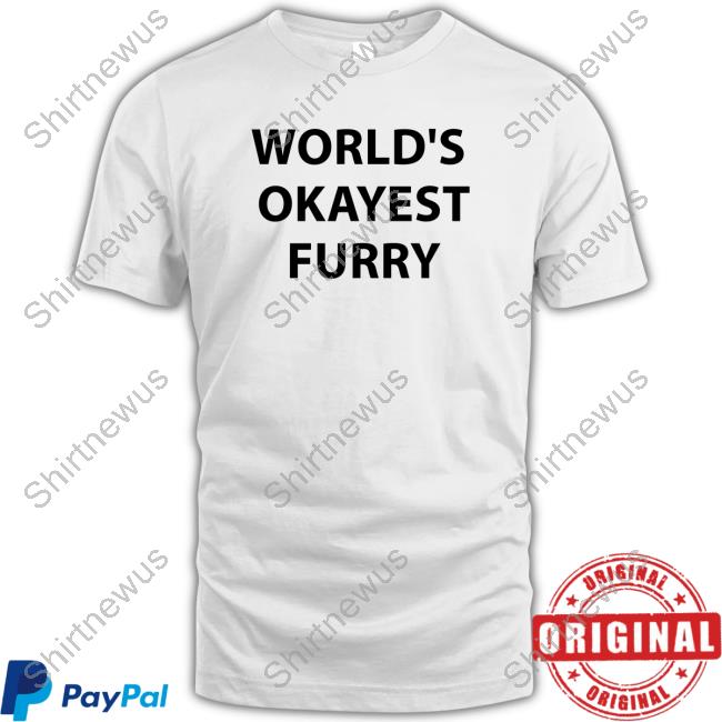 Official World's Okayest Furry T Shirts