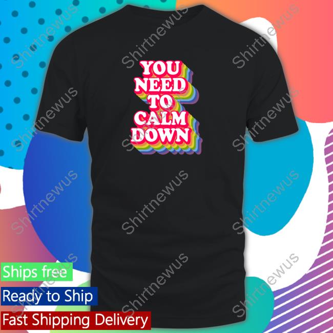 Wicked Naughty Merch Official You Need To Calm Down Hoodie