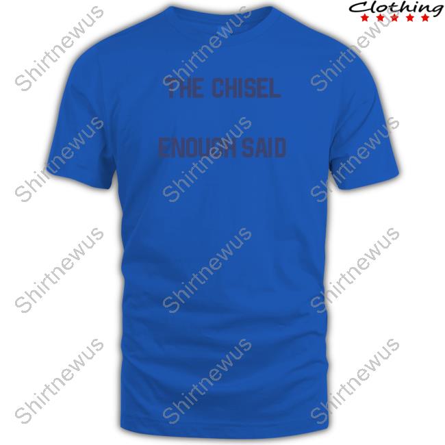 Brass City Merch The Chisel Enough Said Hooded Sweatshirt