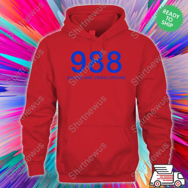 988 Suicide And Crisis Lifeline Hoodie
