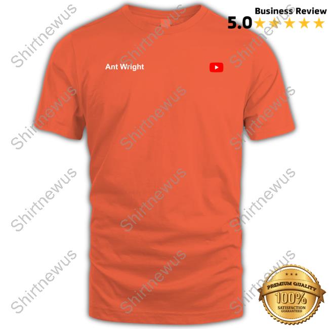 Ant Wright Youtube Shirt
