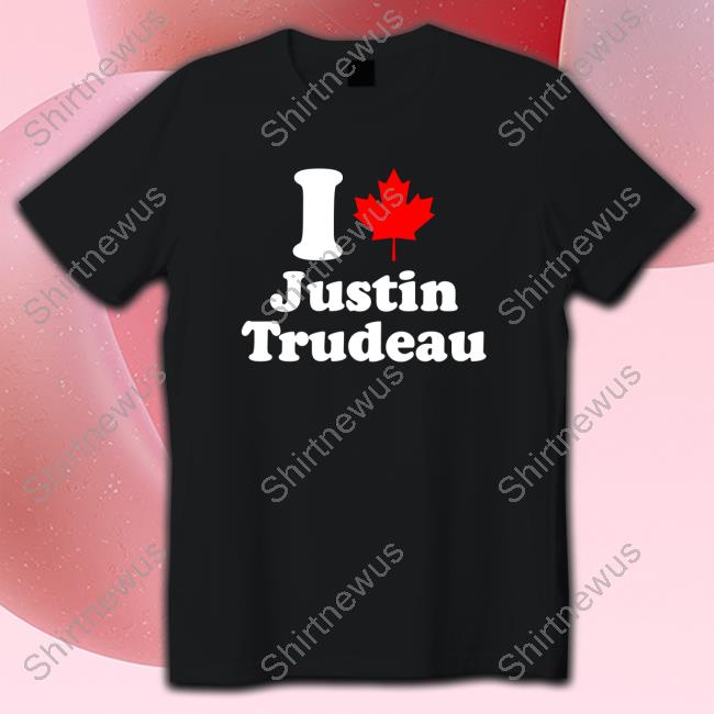 I Justin Trudeau Flag Canada Shirt