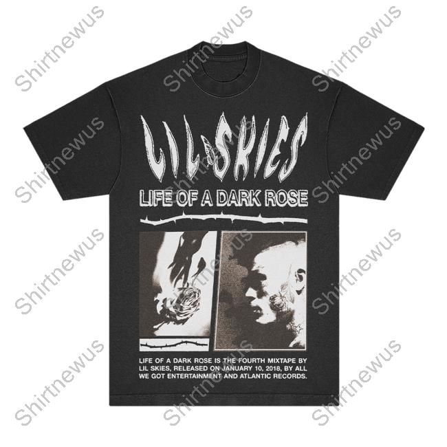 Official Lil Skies Clothing Store Shop Life Of A Dark Rose Anniversary Tshirt Lilskies Merch