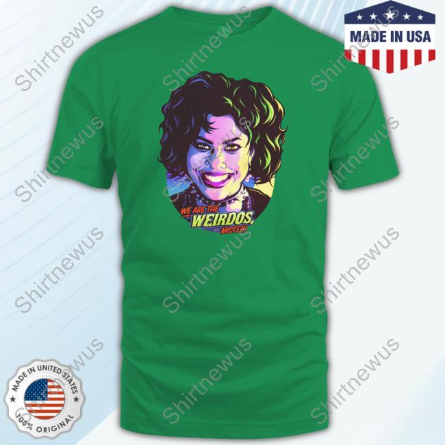We Are The Weirdos Mister T Shirt