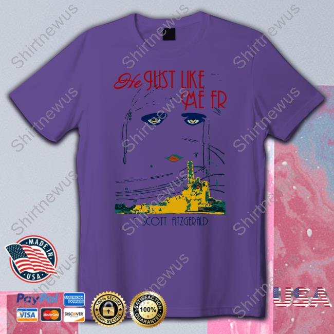 He Just Like Me Fr F Scott Fitzgerald Limited Edition White T-Shirt