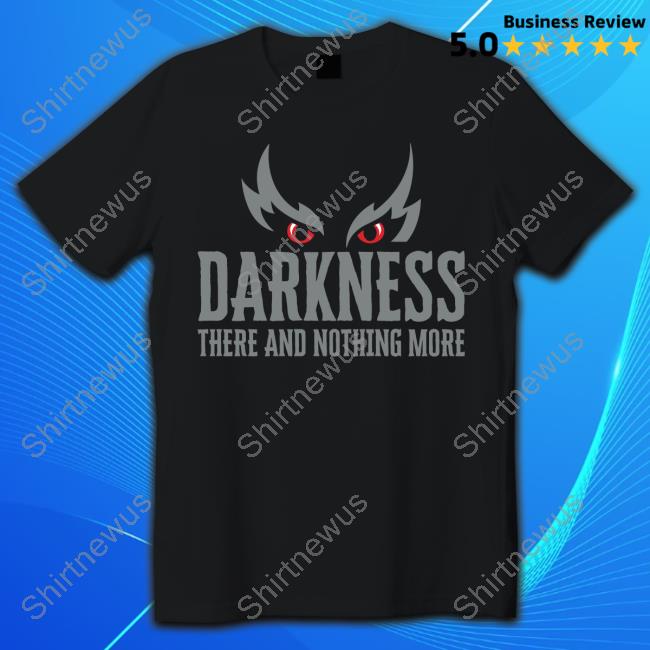 Lamar Jackson Darkness There And Nothing More TShirt