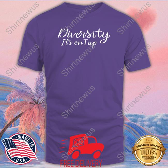 Official Diversity It's On Tap T-Shirt