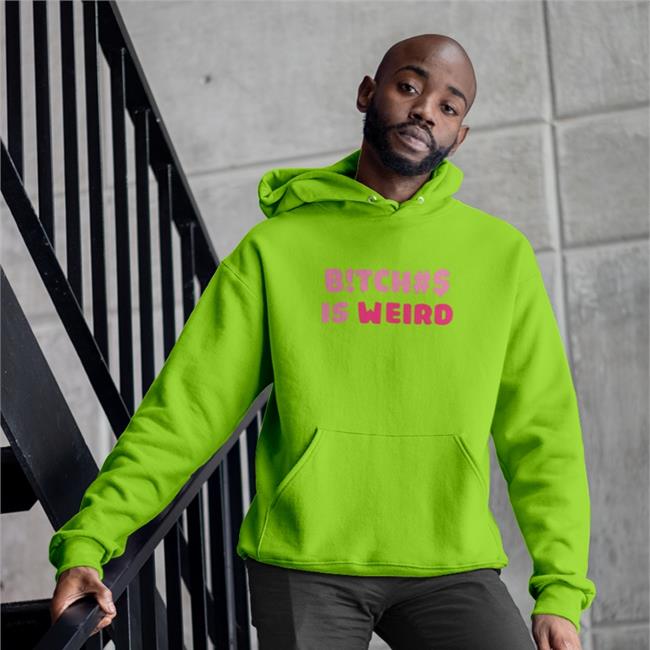 Bitches Is Weird Long Sleeve Tee Shirt