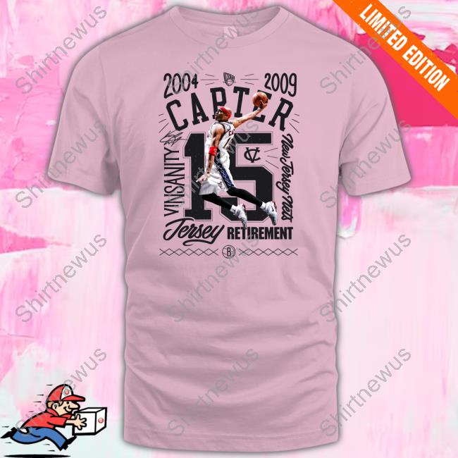 2004 2009 Carter Vinsanity New Jersey Nets Jersey Retirement New Tee