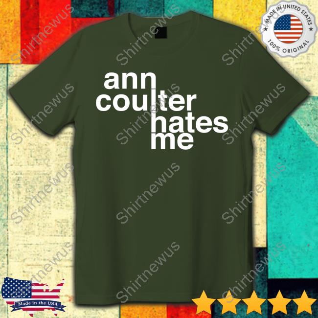 Official Popculturetees Ann Coulter Hates Me Hoodie