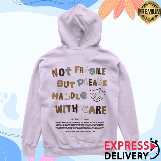 Official Dream Clothing Not Fragile But Please Handle With Care Hoodie Lavender Dreamclothinghq