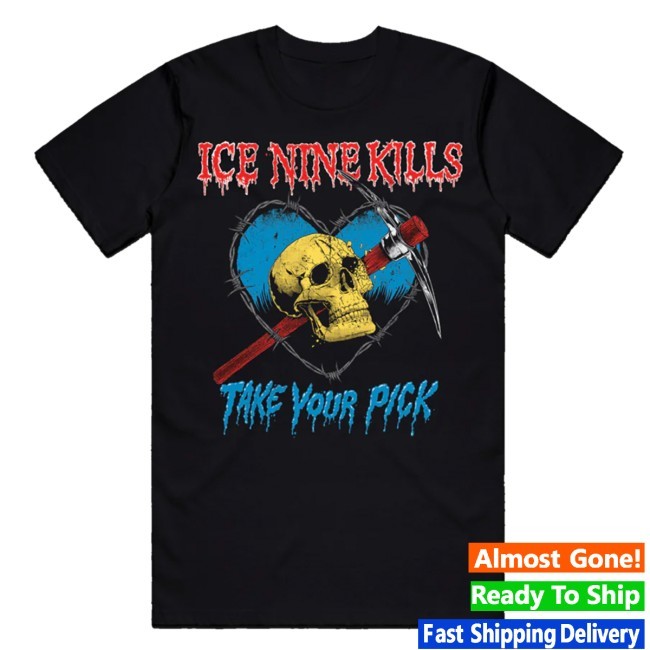 Take Your Pick T Shirt Ice Nine Kills