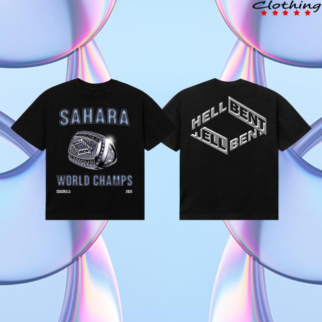Coachella Merch Store | Sahara World Champs New Shirt Coachella Clothing Shop Official Apparel