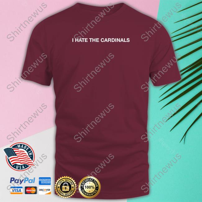 I Hate The Cardinals Long Sleeve T Shirt