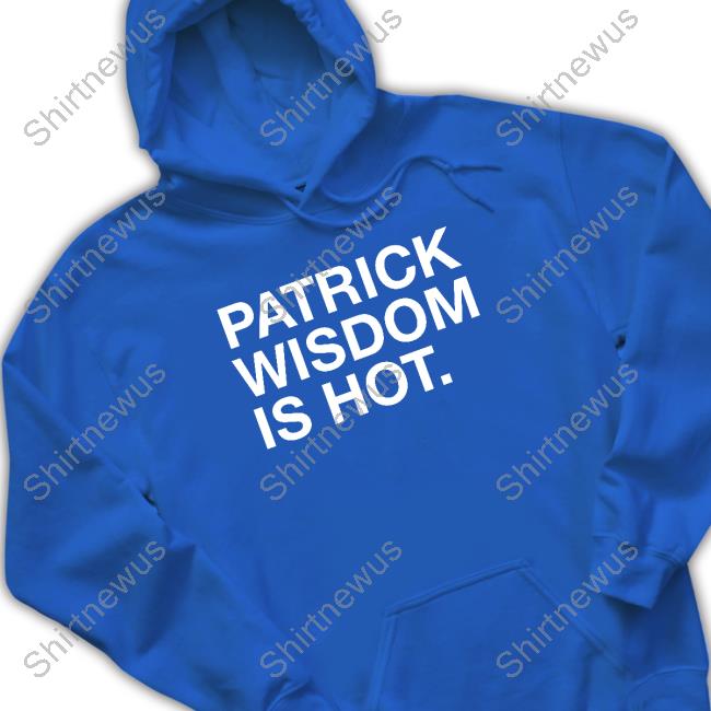 Obvious Shirts Merch Patrick Wisdom Is Hot T Shirts