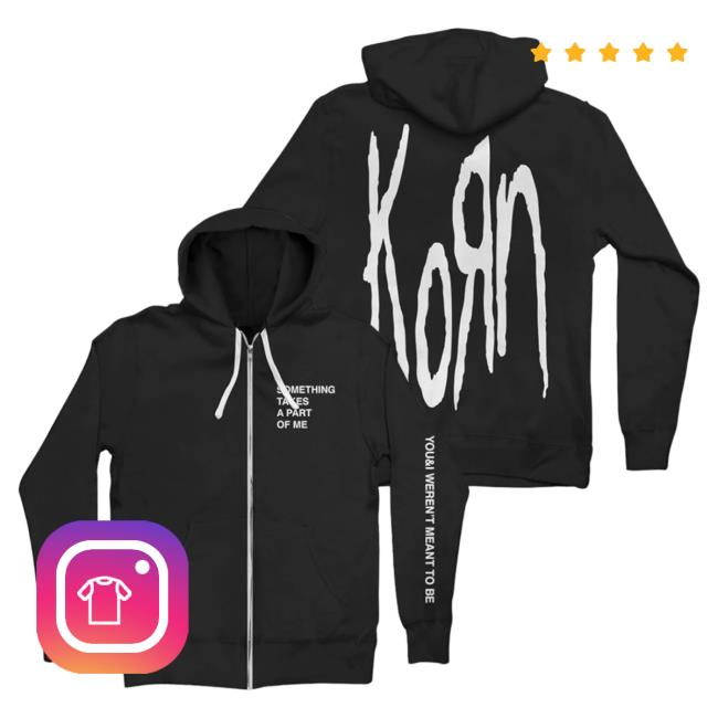 Official Korn Merch Store Korn Meant To Be Zip Pullover Hoodie Korn Clothing Shop Kornwebstore