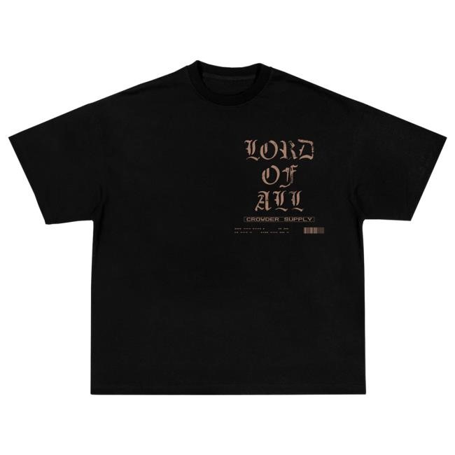 Lord Of All Shirt David Crowder Merch