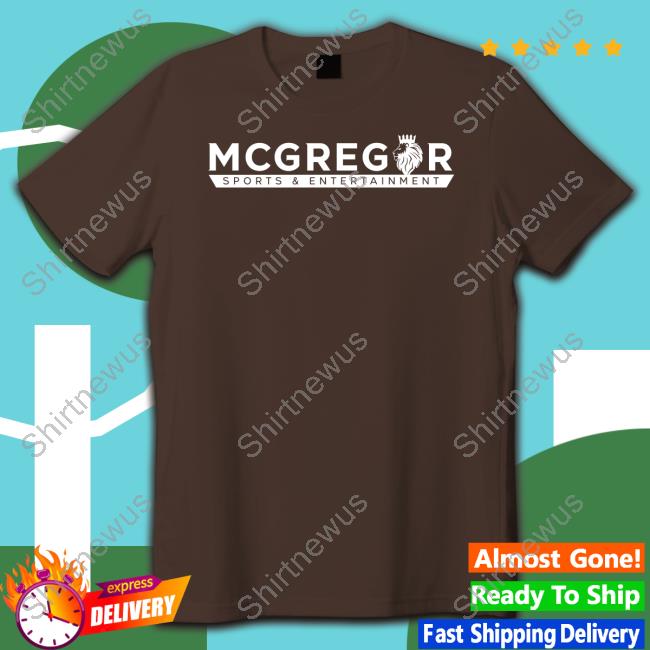 Official Mcgregor Sports & Entertainment Shirts