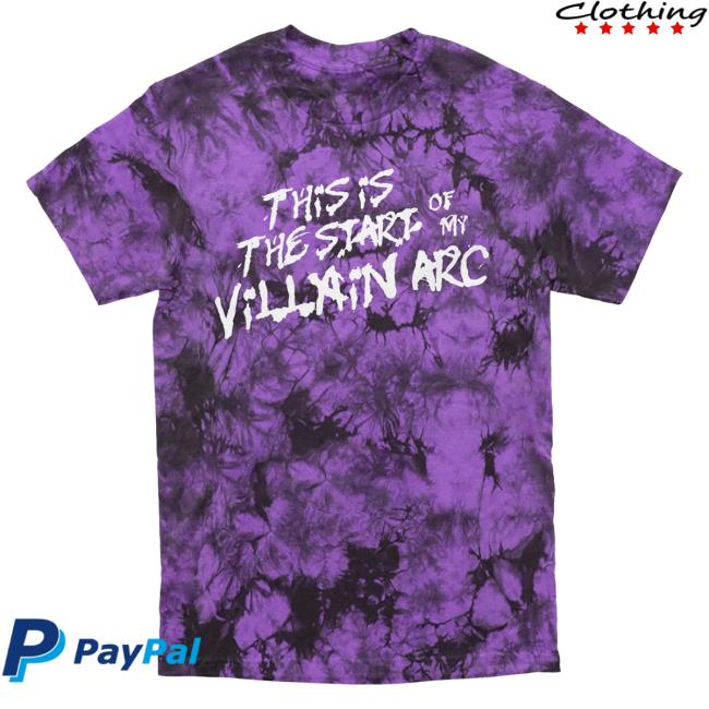 Official Dream Clothing HQ This Is The Start Of My Villain Arc Tie-Dye Tee Purple Haze Dreamclothinghq Merch Tie Dye