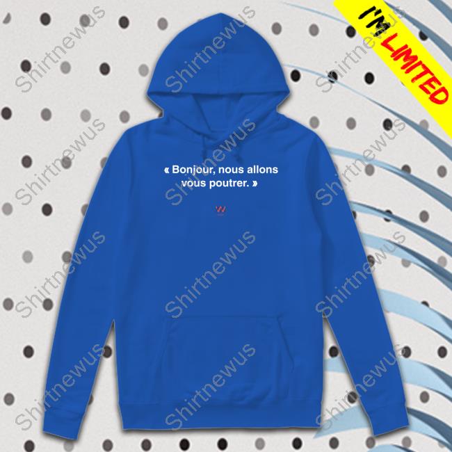 We Are Malherbe Bonjour Nous Allons Vous Poutrer Shirt Les Fées Papillons