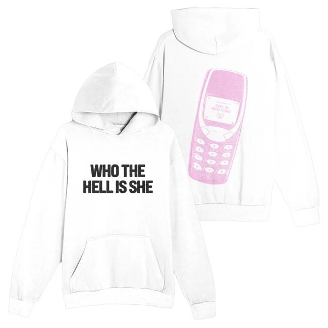 Who The Hell Is She Hoody
