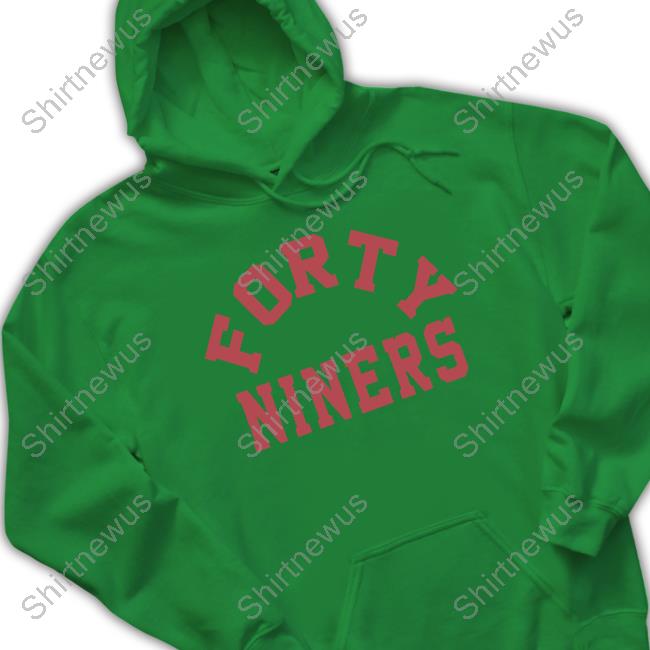 Forty Niners Sweatshirt