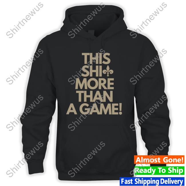 This Shit More Than A Game T-Shirt
