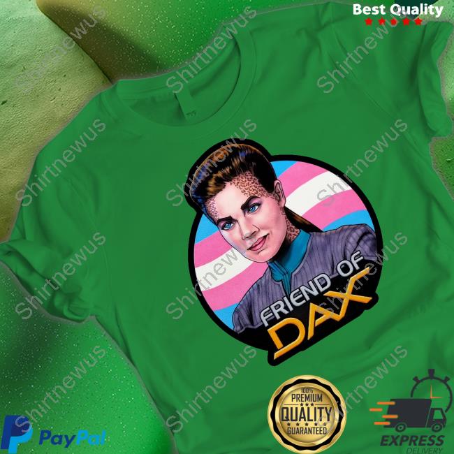 Friend Of Dax Shirt