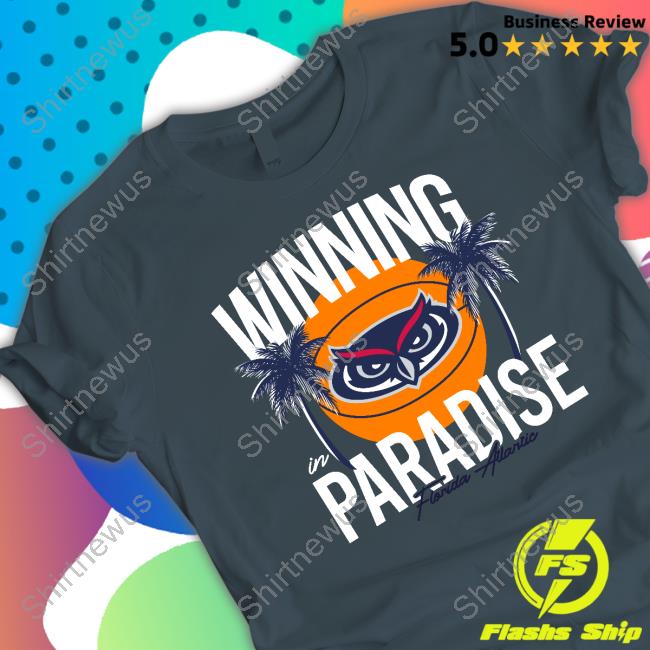 Ncaa Homefield FAU Owls Winning Paradise Shirt