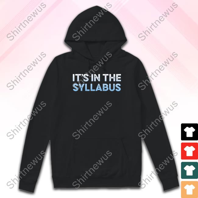 Official It's In The Syllabus Shirt Dr. Nneka D. Dennie