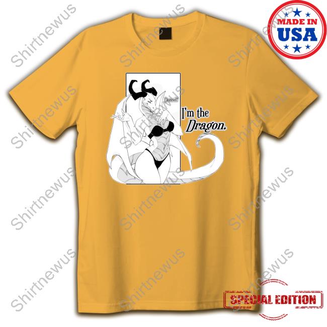 Damsel I'm The Dragon Tee Shirt