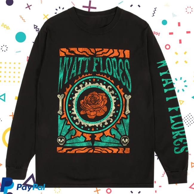 Official Wyatt Flores Merch Shop Wyatt Flores Flower Power Long Sleeve New Shirt