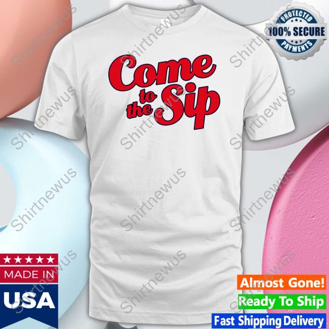 Brycen Sanders Come To The Sip Shirts Lane Kiffin Jake Thornton