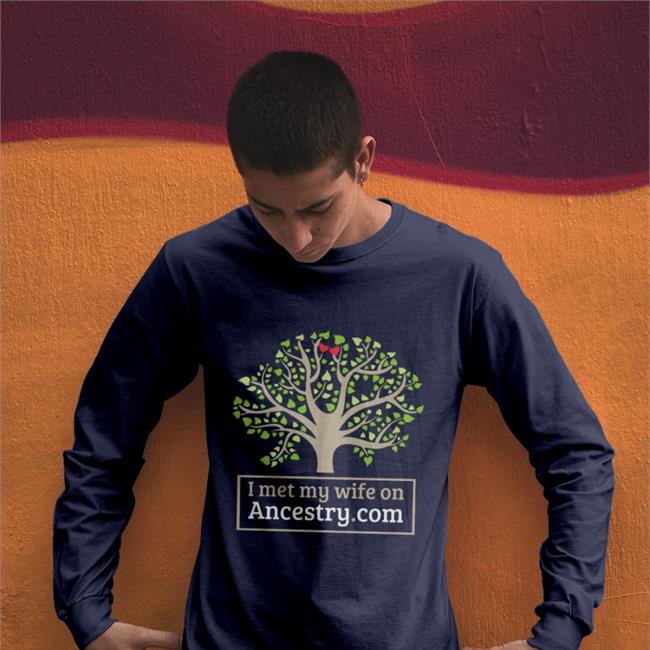 I Met My Wife On Ancestry Com T-Shirt Shirts That Go Hard