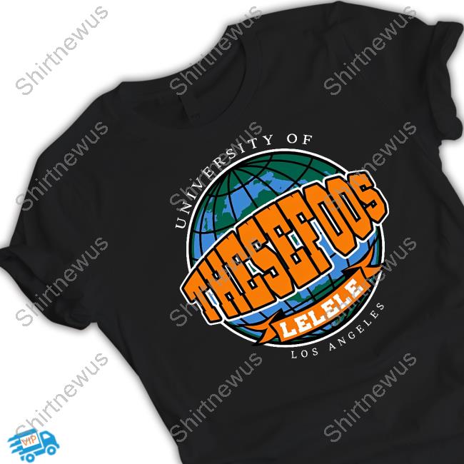 These Foos University Of Los Angeles T Shirt