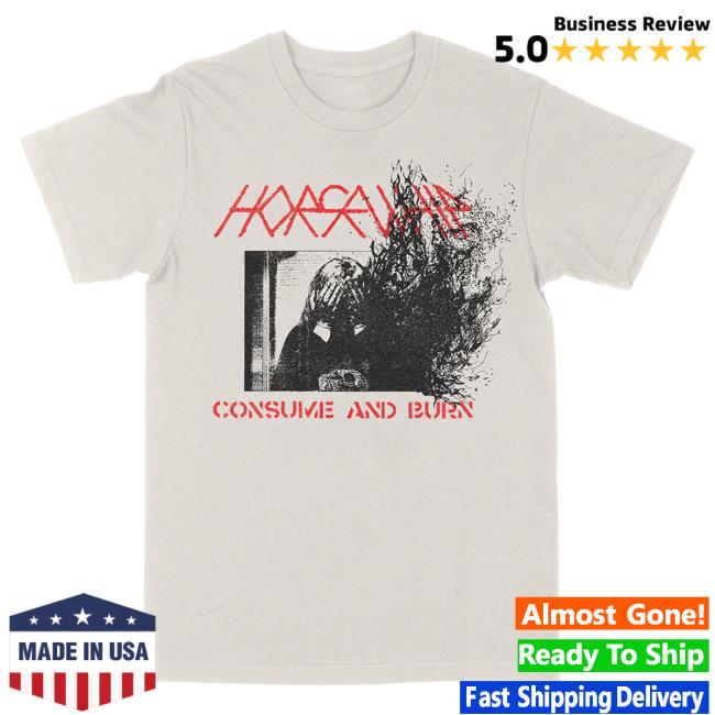 Official Death Wish Store Deathwish Inc Horsewhip Consume And Burn Vintage White Hot Shirt Deathwishinc