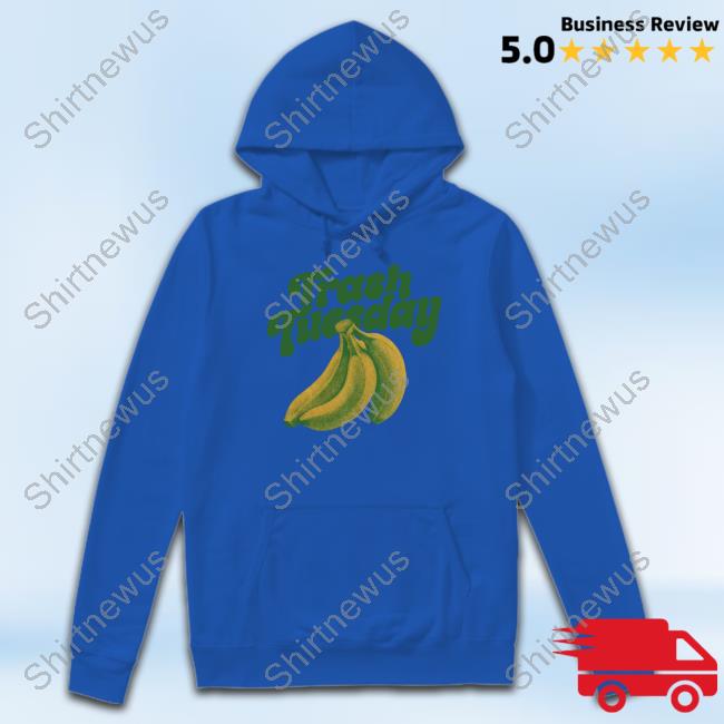 Official Trash Tuesday Banana T Shirts Trash Tuesday Merch Banana Hooded Sweatshirt Itstrashtuesday