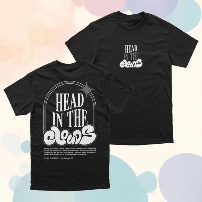 Head In The Clouds Shirt DREAM Clothing