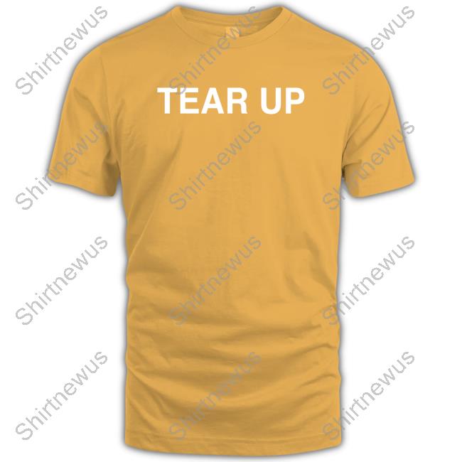 Tear Up New Shirt