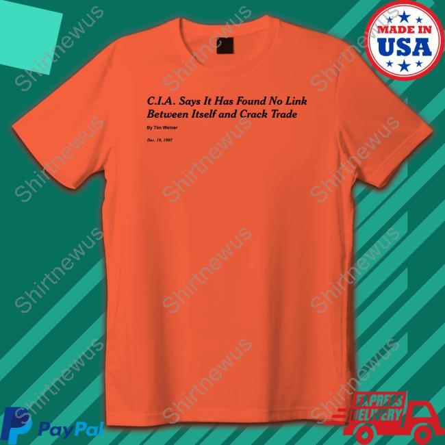 CIA Says It Has Found No Link Between Itself And Crack Trade Sweatshirt